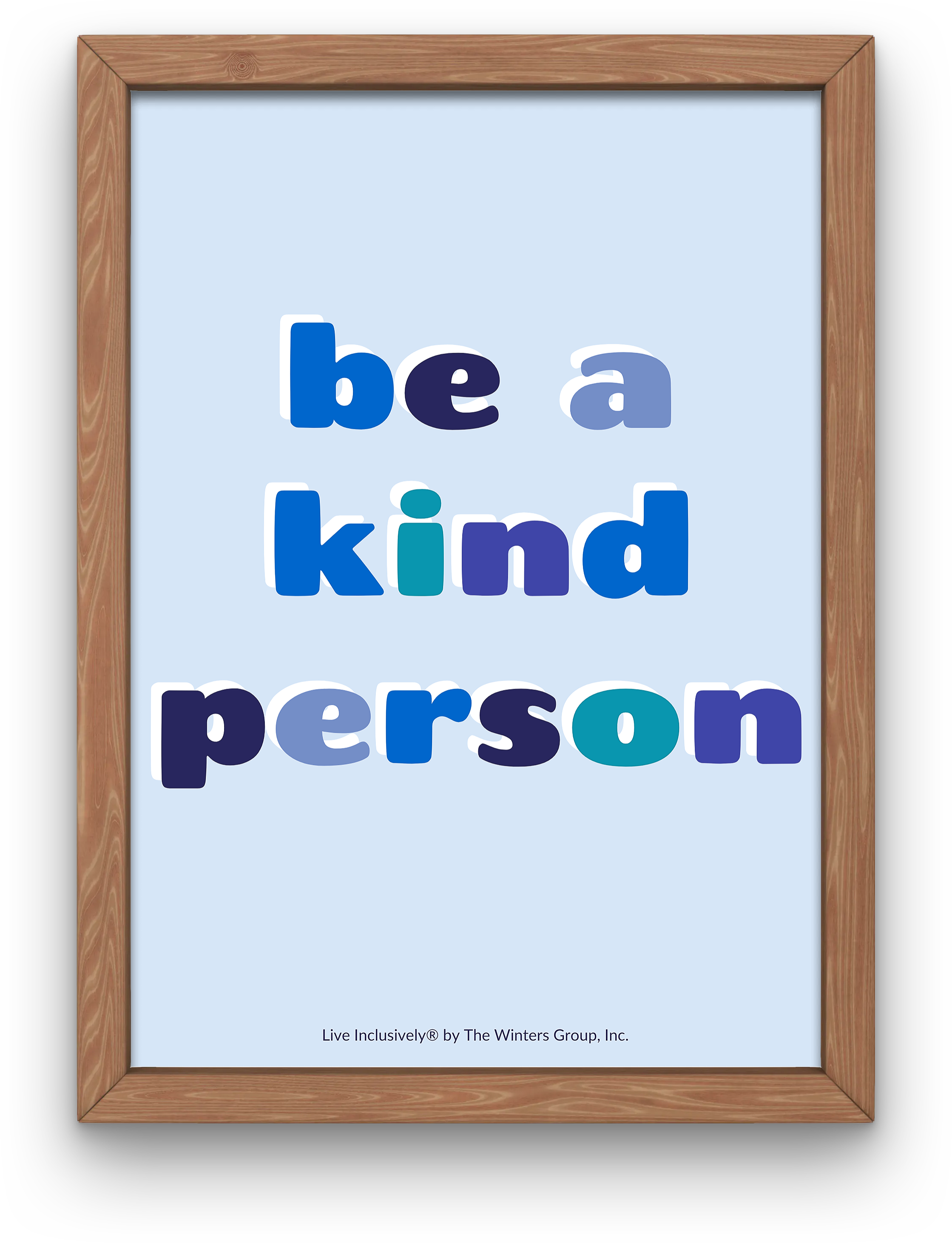 be-a-kind-person-digital-print-live-inclusively-by-the-winters-group