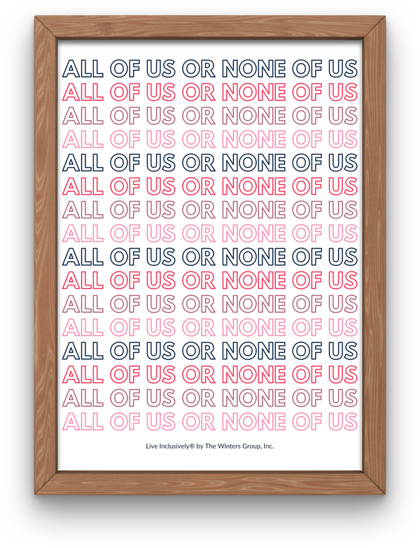 All Of Us Or None Of Us - Repeated Text Digital Print