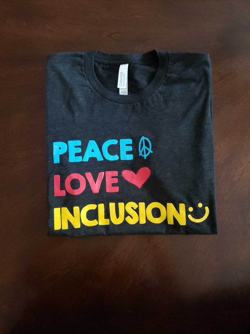 Peace Love Inclusion T-Shirt