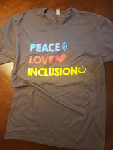 Peace Love Inclusion T-Shirt
