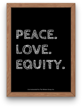Peace Love Equity Digital Print