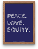 Peace Love Equity Digital Print